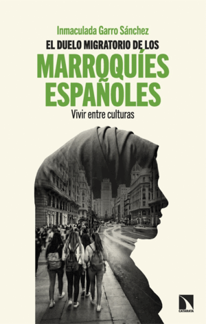 EL DUELO MIGRATORIO DE LOS MARROQU¡ES ESPAÑOLES