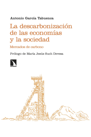 LA DESCARBONIZACIÓN DE LAS ECONOM¡AS Y LA SOCIEDAD