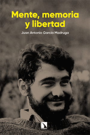 MENTE, MEMORIA Y LIBERTAD