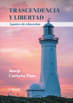 TRASCENDENCIA Y LIBERTAD