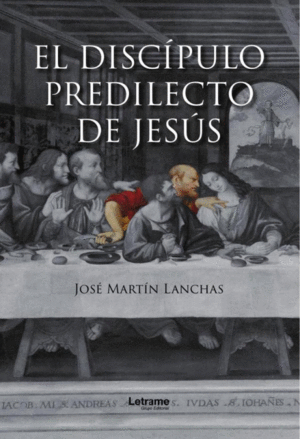 EL DISCÍPULO PREDILECTO DE JESÚS
