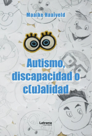 AUTISMO, DISCAPACIDAD O C(U)ALIDAD