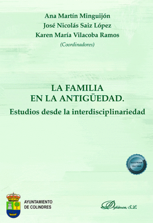 LA FAMILIA EN LA ANTIGÜEDAD. ESTUDIOS DESDE LA INTERDISCIPLINARIEDAD
