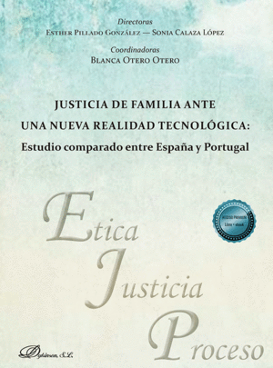 JUSTICIA DE FAMILIA ANTE UNA NUEVA REALIDAD TECNOLÓGICA: ESTUDIO COMPARADO ENTRE