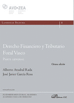 DERECHO FINANCIERO Y TRIBUTARIO FORAL VASCO PARTE GENERAL 8 EDICION