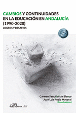 CAMBIOS Y CONTINUIDADES EN LA EDUCACION EN ANDALUCION 1990 2020 LOGROS