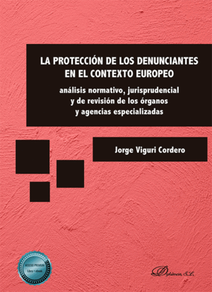 LA PROTECCIÓN DE LOS DENUNCIANTES EN EL CONTEXTO EUROPEO