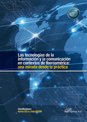 LAS TECNOLOGÍAS DE LA INFORMACIÓN Y LA COMUNICACIÓN EN CONTEXTOS DE IBEROAMÉRICA