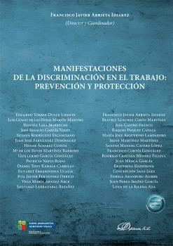 MANIFESTACIONES DE LA DISCRIMINACIÓN EN EL TRABAJO: PREVENCIÓN Y PROTECCIÓN
