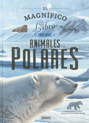 EL MAGNIFICO LIBRO DE ANIMALES POLARES