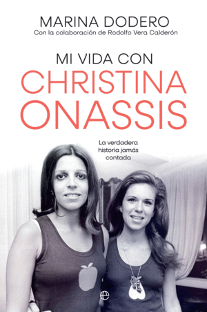 MI VIDA CON CHRISTINA ONASSIS