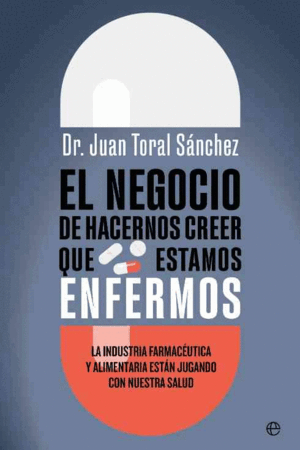 NEGOCIO HACERNOS CREER ESTAMOS ENFERMOS