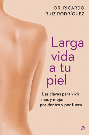 LARGA VIDA A TU PIEL