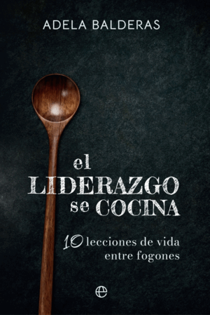 EL LIDERAZGO SE COCINA