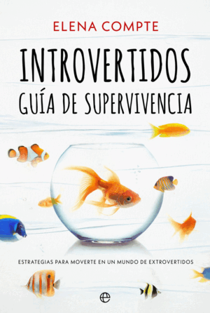 INTROVERTIDOS. GUIA DE SUPERVIVENCIA