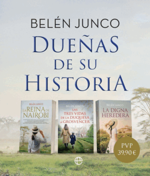 PACK BELEN JUNCO. DUEÑAS DE SU HISTORIA