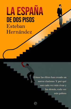 LA ESPAÑA DE DOS PISOS