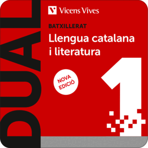 DUAL 1. LLENGUA CATALANA I LITERATURA. (DIGITAL) NOVA EDICIÓ