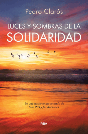 LUCES Y SOMBRAS DE LA SOLIDARIDAD
