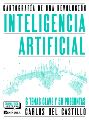 INTELIGENCIA ARTIFICIAL. CARTOGRAFIA DE UNA REVOLUCION