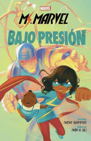 MARVEL SCHOLASTIC: MS. MARVEL BAJO PRESIÓN