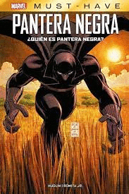 MARVEL MUST-HAVE. QUIEN ES PANTERA NEGRA?