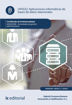 APLICACIONES INFORMÁTICAS DE BASES DE DATOS RELACIONALES. ADGD0308