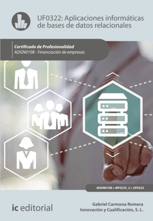 APLICACIONES INFORMÁTICAS DE BASES DE DATOS RELACIONALES. ADGN0108