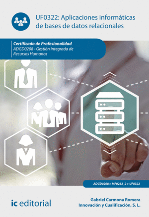 APLICACIONES INFORMÁTICAS DE BASES DE DATOS RELACIONALES. ADGD0208