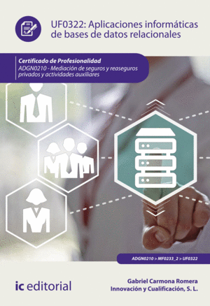 APLICACIONES INFORMÁTICAS DE BASES DE DATOS RELACIONALES. ADGN0210