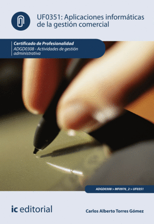 APLICACIONES INFORMÁTICAS DE LA GESTIÓN COMERCIAL. ADGD0308