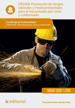 PREVENCIÓN DE RIESGOS LABORALES Y MEDIOAMBIENTALES PARA EL MECANIZADO POR CORTE