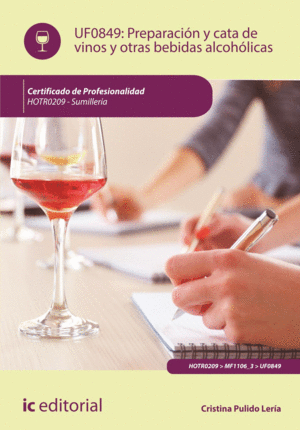 PREPARACIÓN Y CATA DE VINOS Y OTRAS BEBIDAS ALCOHÓLICAS. HOTR0209 - SUMILLERÍA