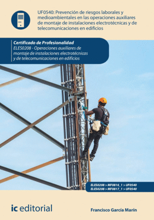 PREVENCIÓN DE RIESGOS LABORALES Y MEDIOAMBIENTALES EN LAS OPERACIONES DE MONTAJE