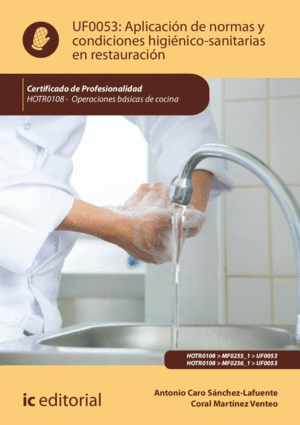 APLICACIÓN DE NORMAS Y CONDICIONES HIGIÉNICO-SANITARIAS EN RESTAURACIÓN. HOTR010