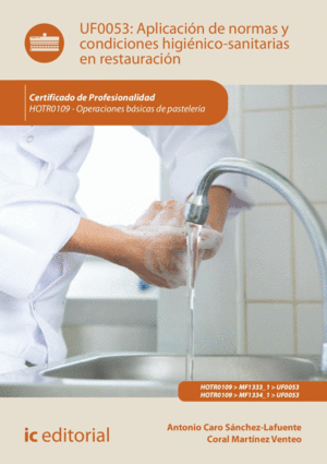 APLICACIÓN DE NORMAS Y CONDICIONES HIGIÉNICO-SANITARIAS EN RESTAURACIÓN. HOTR010