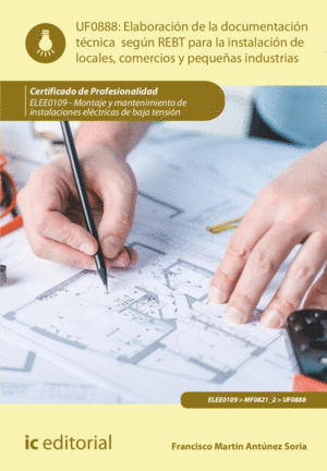 ELABORACIÓN DE LA DOCUMENTACIÓN TÉCNICA SEGÚN EL REBT PARA LA INSTALACIÓN DE LOC