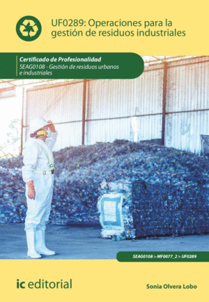 OPERACIONES PARA LA GESTIÓN DE RESIDUOS INDUSTRIALES. SEAG0108