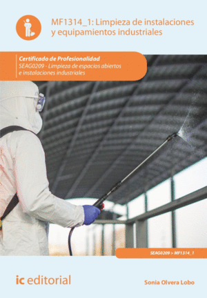 LIMPIEZA DE INSTALACIONES Y EQUIPAMIENTOS INDUSTRIALES. SEAG0209 - LIMPIEZA EN E