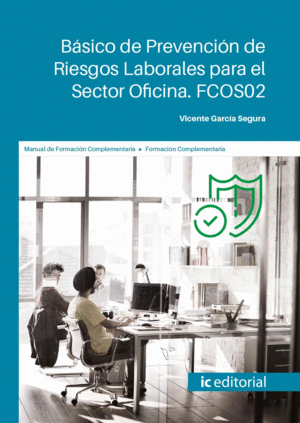 BÁSICO DE PREVENCIÓN DE RIESGOS LABORALES PARA EL SECTOR OFICINA. FCOS02