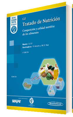 GIL. TRATADO DE NUTRICIÓN. TOMO 3 COMPOSICIÓN Y CALIDAD NUTRITIVA DE LOS ALIMENT