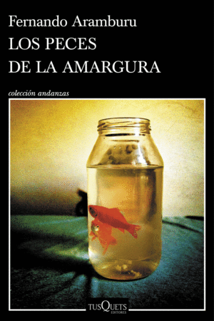 LOS PECES DE LA AMARGURA