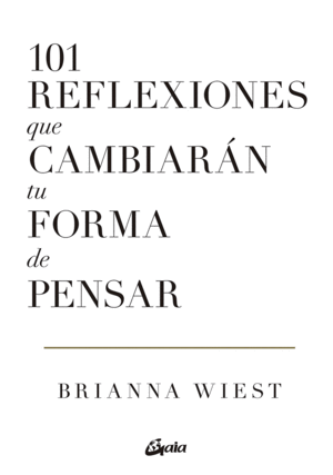 101 REFLEXIONES QUE CAMBIARÁN TU FORMA DE PENSAR (E-BOOK)