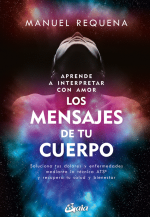 APRENDE A INTERPRETAR CON AMOR LOS MENSAJES DE TU CUERPO (E-BOOK)