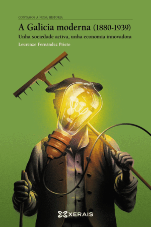 A GALICIA MODERNA (1880-1939)