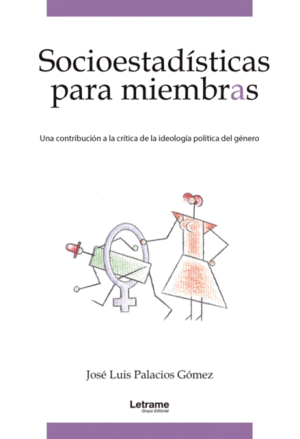 SOCIOESTADÍSTICAS PARA MIEMBRAS. UNA CONTRIBUCIÓN A LA CRÍTI
