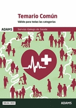 SERVIZO GALEGO DE SAUDE. TEMARIO COMUN. VALIDO PARA TODAS AS CATEGORIAS. EDICION