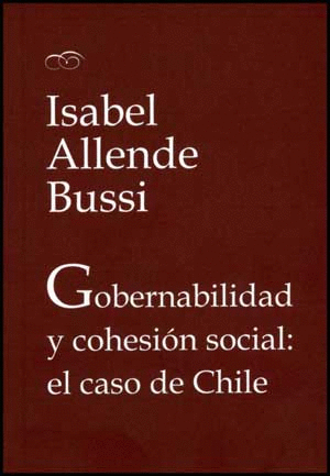 GOBERNABILIDAD Y COHESIÓN SOCIAL: EL CASO DE CHILE