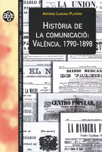 HISTÒRIA DE LA COMUNICACIÓ: VALÈNCIA, 1790-1898