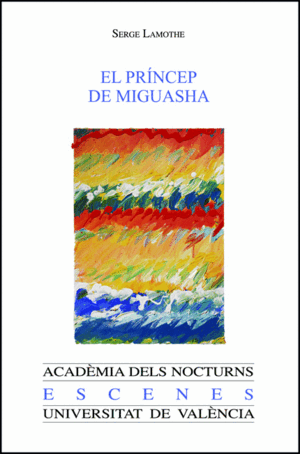 EL PRÍNCEP DE MIGUASHA